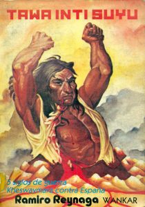 Tawa inti suyu. 5 siglos de guerra Kheswaymara contra España