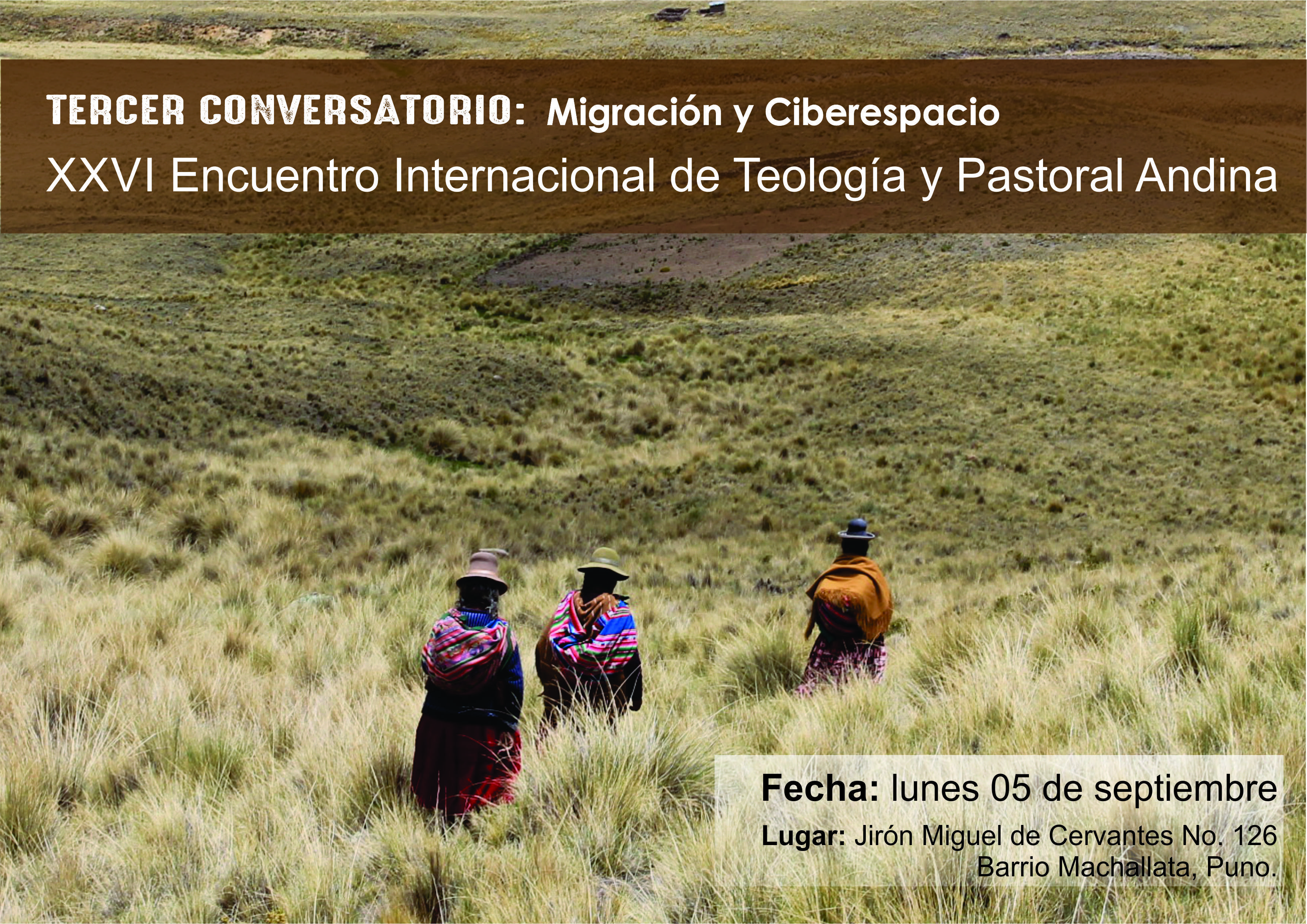 TERCER CONVERSATORIO: Migración y Ciberespacio – XXVI Encuentro Internacional de Teología y Pastoral Andina