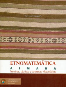 Etnomatemática aimara. Términos, técnicas y conceptos matemáticos