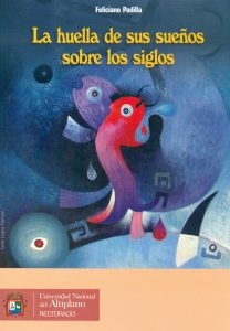 La huella de sus sueños sobre los siglos
