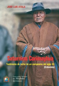 Saturnino Corimayhua. Testimonio de lucha de un campesino del siglo XX (Entrevista)