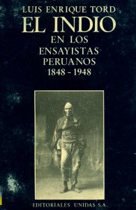 El indio en los ensayistas peruanos 1848-1948