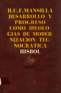 Desarrollo y progreso como ideologías de modernización tecnocrática