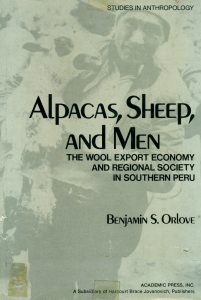 Alpacas, Sheep, and Men. The wool export economy and regional society in southern Peru