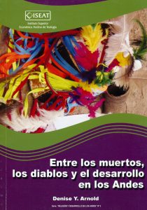 Entre los muertos, los diablos y el desarrollo en los Andes. De campos opuestos a territorios en común