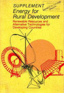 Energy for rural development. Renewable resources and alternative technologies for developing countries