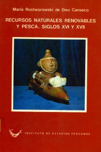 Recursos naturales renovables y pesca, siglos XVI y XVII