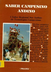 Saber campesino andino. I taller regional sur andino de tecnologías campesinas