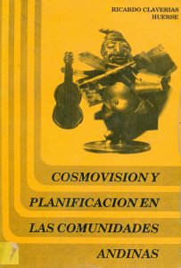 Cosmovisión y planificación en las comunidades andinas