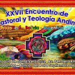 CONVOCATORIA: XXVII ENCUENTRO DE TEOLOGÍA Y PASTORAL ANDINA