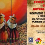 CURSO-TALLER DE ACTUALIZACIÓN: "LIDERAZGOS COMUNITARIOS Y PROCESOS DE AUTONOMÍA DE LOS PUEBLOS ORIGINARIOS"