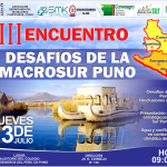 CONVOCATORIA: III Encuentro "Desafíos de la Macrosur Puno"