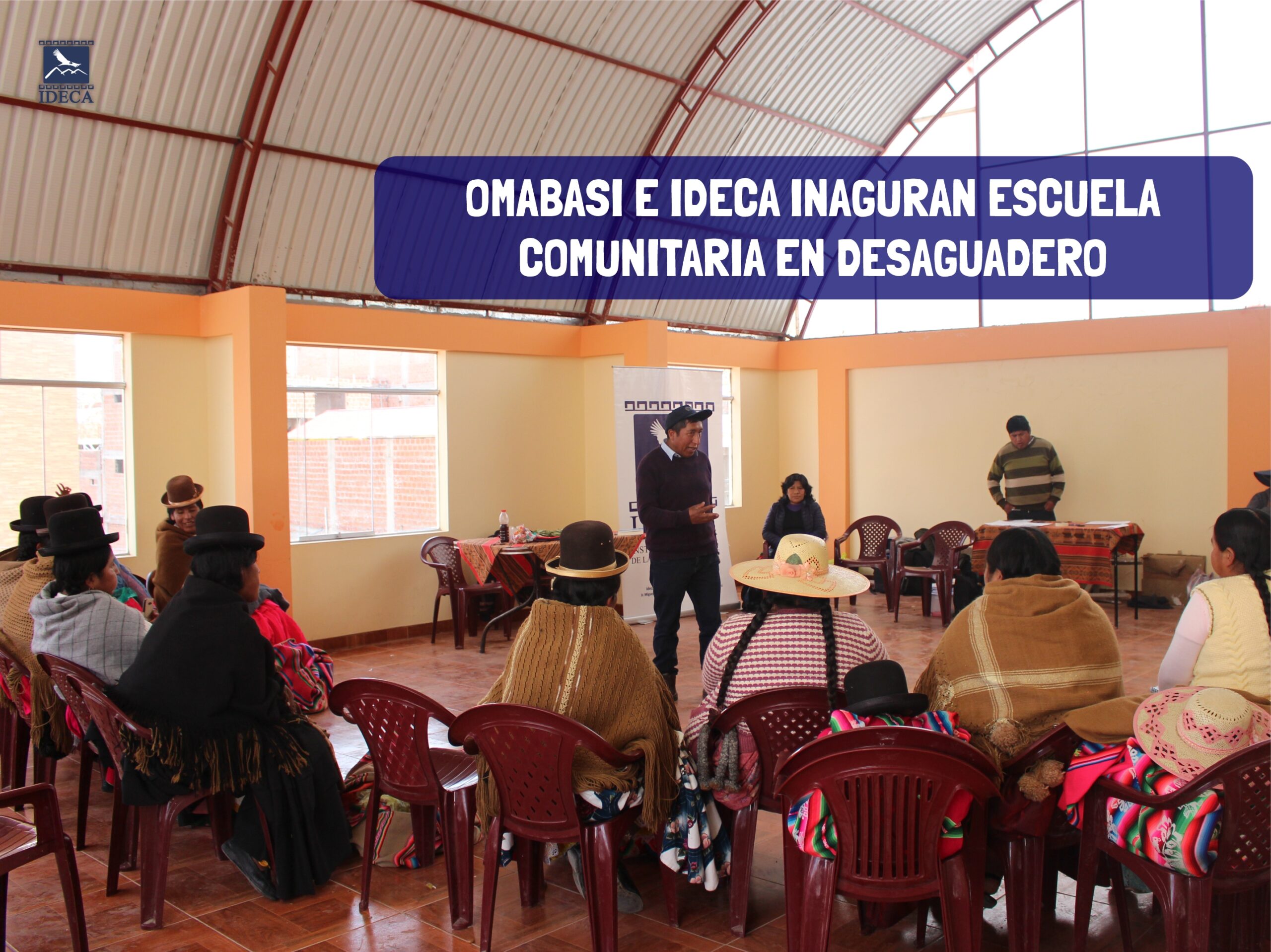 OMABASI E IDECA INAGURAN ESCUELA COMUNITARIA EN DESAGUADERO