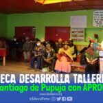 Ideca desarrolla talleres en Santiago De Pupuja con APROCLAS