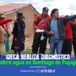 Equipo IDECA realiza diagnóstico sobre agua en Santiago de Pupuja