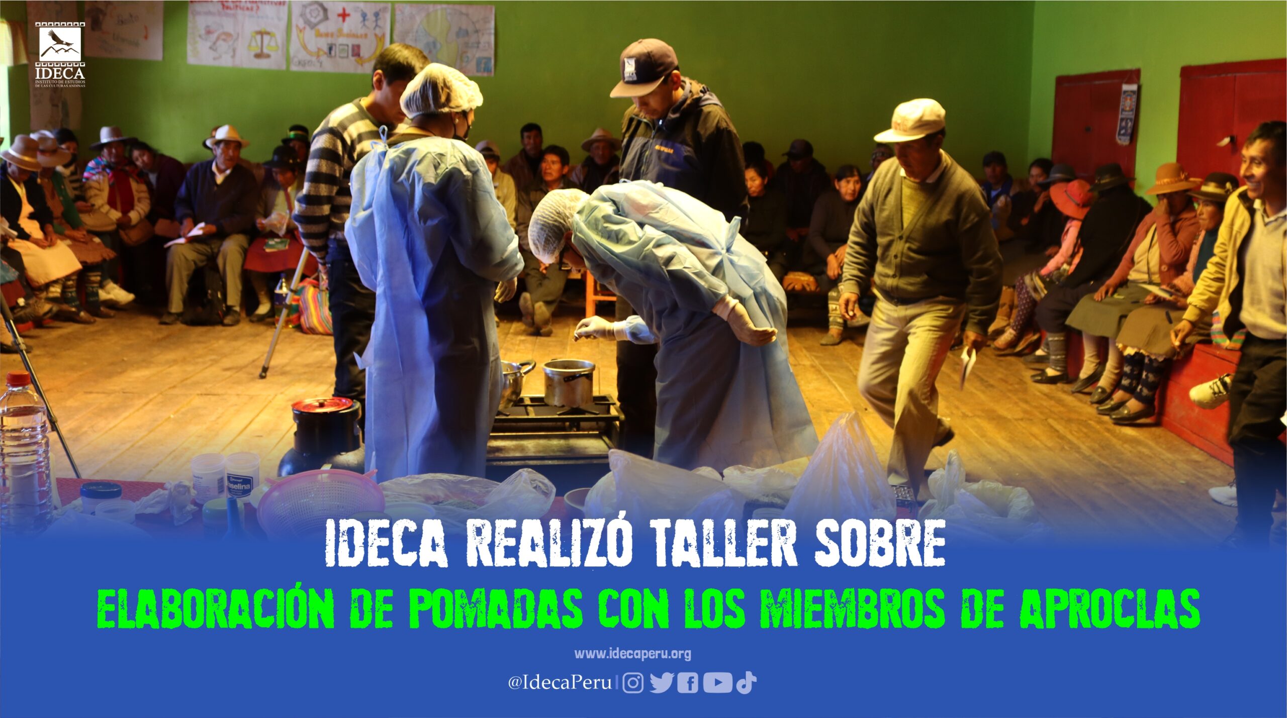 IDECA realizó taller sobre elaboración de pomadas con los miembros de APROCLAS
