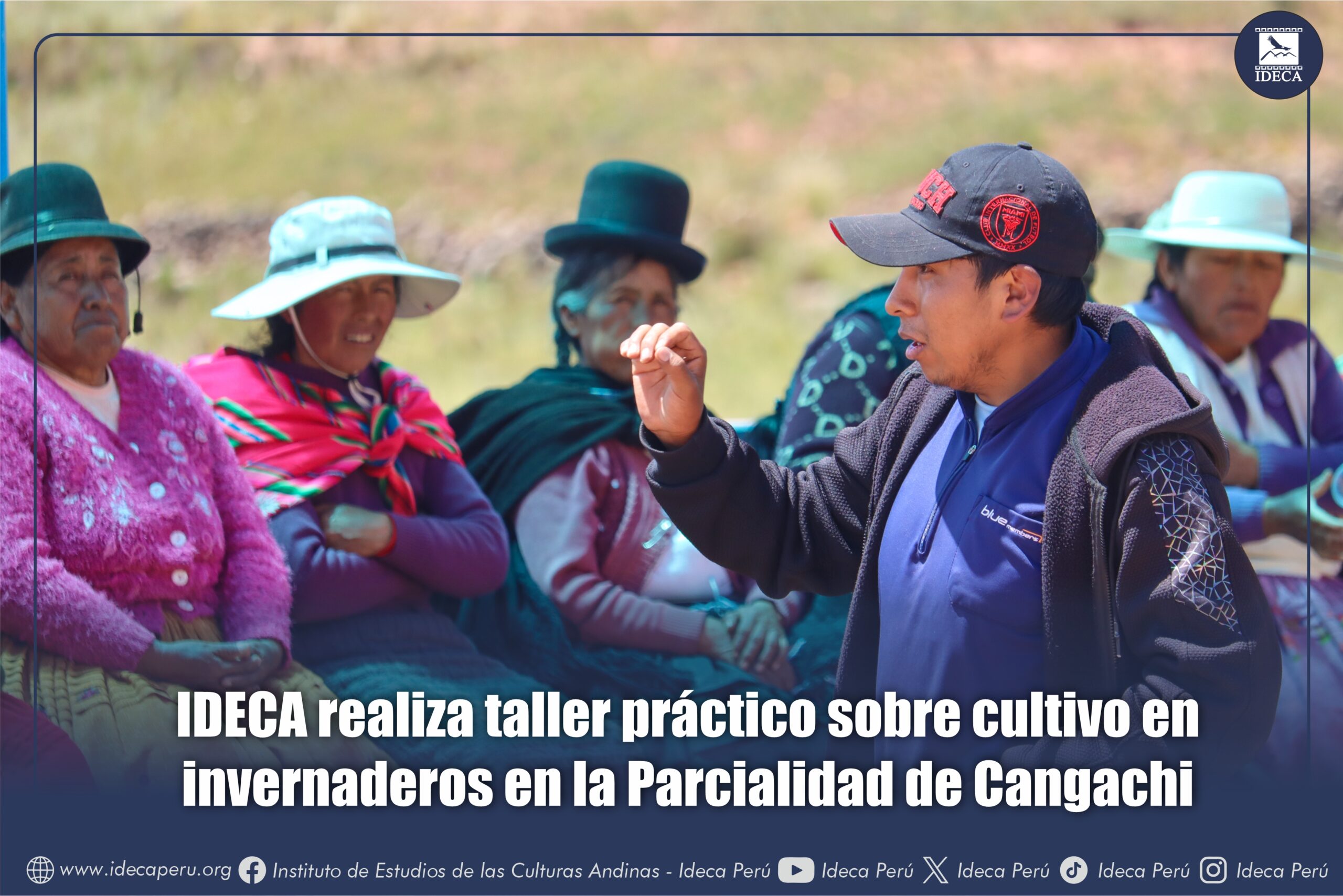 IDECA realiza taller práctico sobre cultivo en invernaderos en la Parcialidad de Cangachi