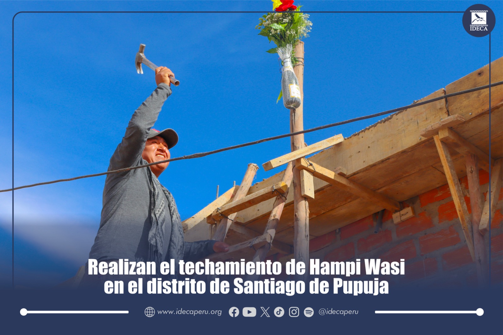 Realizan Techamiento de Hampi Wasi en el Distrito de Santiago de Pupuja