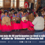 Con más de 40 participantes se llevó a cabo el taller de “Artesanía” en el distrito de Juli