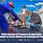 IDECA Entrega 50 Tanques de Agua para Combatir el Estrés Hídrico en Santiago de Pupuja