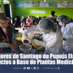 Pobladores de Santiago de Pupuja elaboran productos a base de plantas medicinales