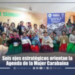 Seis ejes estratégicos orientan la Agenda de la Mujer Carabaina