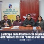 IDECA PARTICIPA EN LA CONFERENCIA DE PRENSA DEL ANUNCIO DEL PREMIER FESTIVAL "TITICACA SIN FRONTERAS"