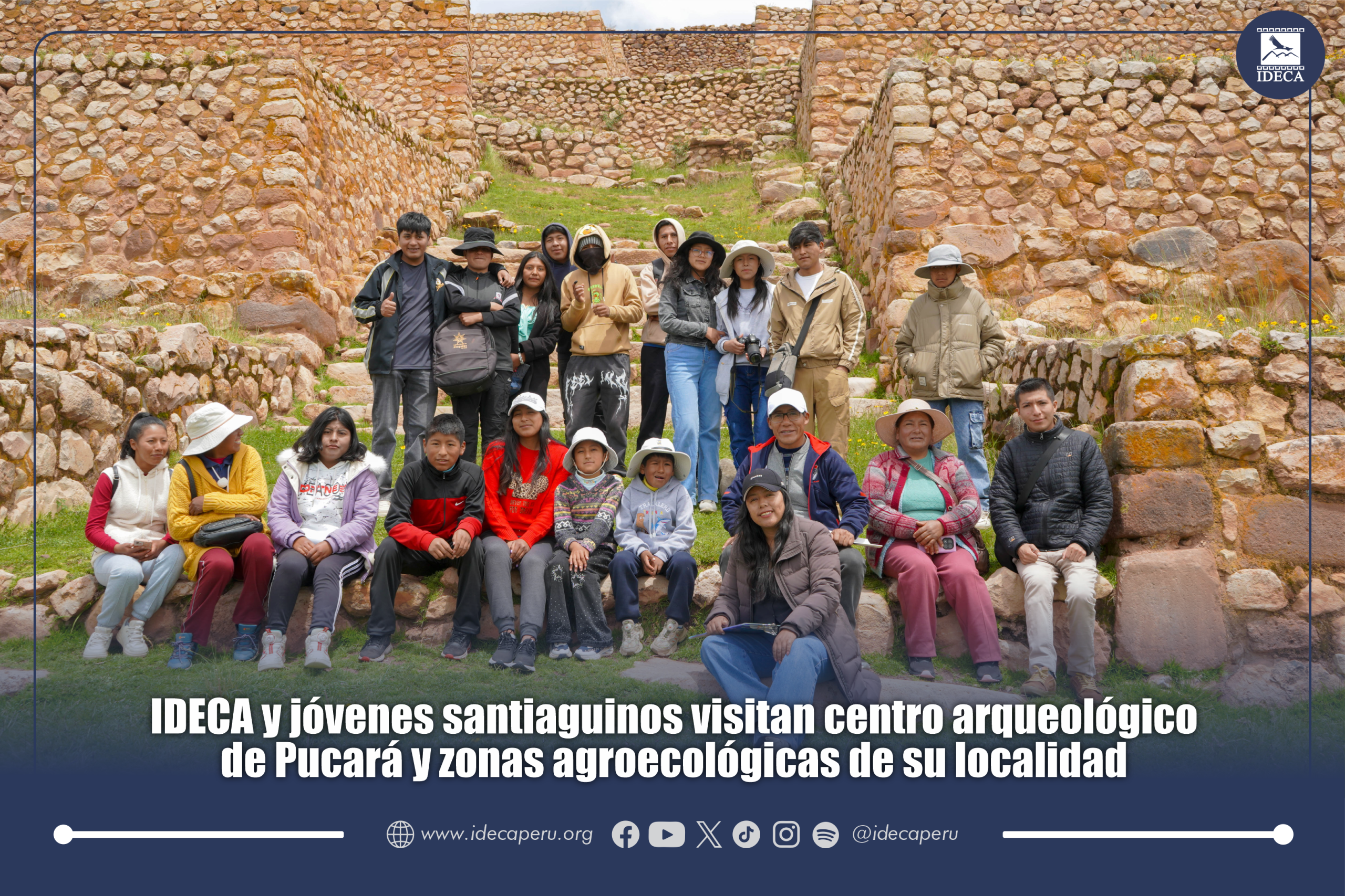 IDECA y jóvenes santiaguinos visitan centro arqueológico de Pucara y zonas agroecológicas de su localidad