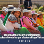 Segundo taller sobre problemáticas socioambientales que afectan al lago Titicaca